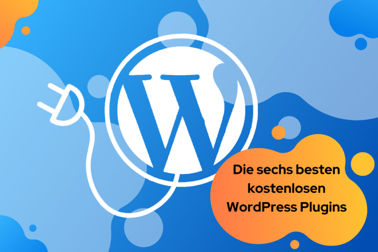 Die besten kostenlosen WordPress Plugins für deine Webseite